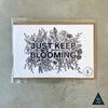 Just Keep Blooming Floral Sustainable Greeting Card - 4x6"